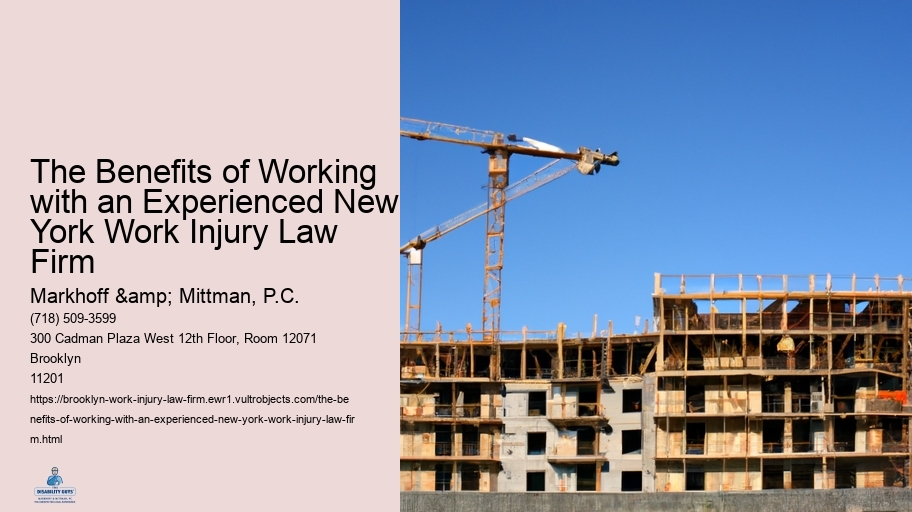 The Benefits of Working with an Experienced New York Work Injury Law Firm