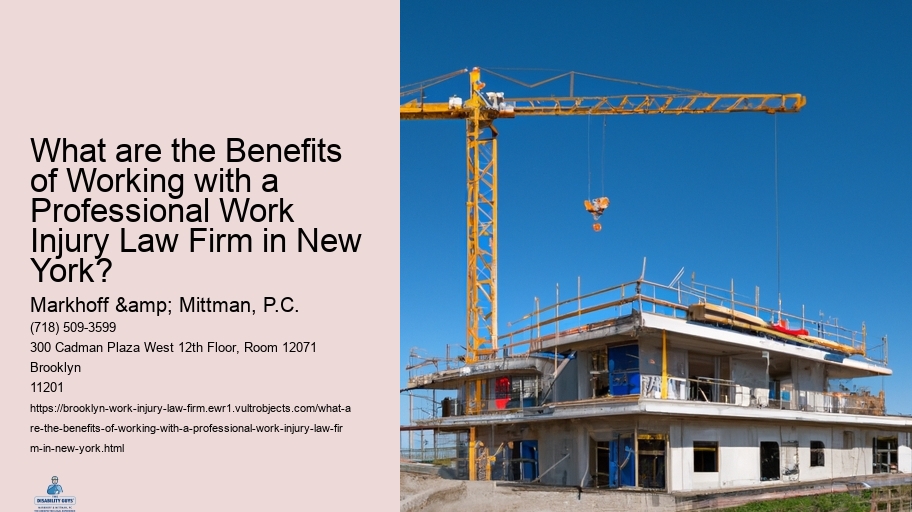 What are the Benefits of Working with a Professional Work Injury Law Firm in New York? 